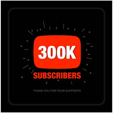 300 bin aboneler. 300 bin aboneler kutlama postası..