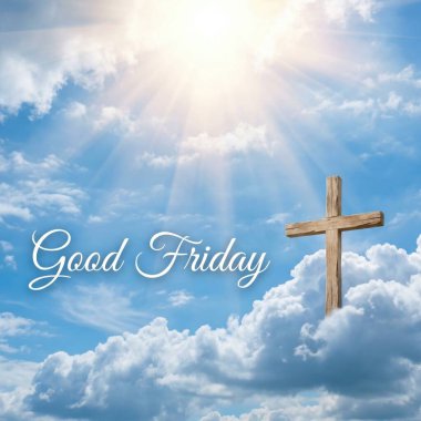 Kutsal Cuma için güzel bir görüntü, parlak mavi gökyüzünde, tüylü, beyaz bulutların arasında, güneş ışıl ışıl parlarken ve ışık saçarken duran ahşap bir haç. Kutsal Cuma 'nın sol tarafında zarif bir yazı var..