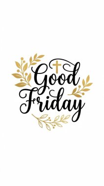 Kutsal Cuma için güzel bir el yazısı tasarımı, zarif bir yazı, ince bir haç ve dekoratif yapraklar, dini gözlemler ve selamlar için mükemmel..