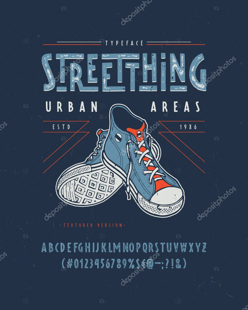 Font Streetthing. Craft retro vintage typeface design. Graphic display alphabet. Fantasy type letters. Latin characters, numbers. Vector illustration. Old badge, label, logo template.