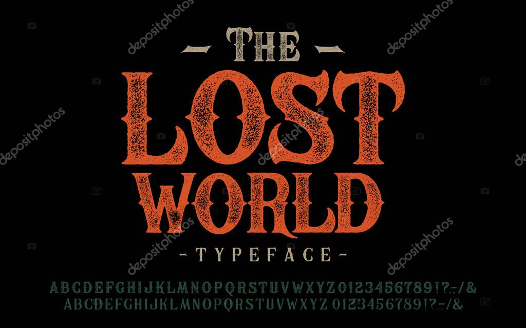 Font The Lost World. Craft retro vintage typeface design. Graphic display alphabet. Fantasy type letters. Latin characters, numbers. Vector illustration. Old badge, label, logo template.