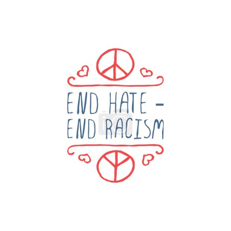 Illustration for Martin Luther King Day handdrawn greeting card on white background.  End hate, end racism. Typographic banner with text and peace sign. Vector handdrawn badge - Royalty Free Image