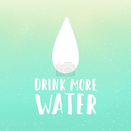 Trinken Sie mehr Wasser Motivationsposter. Handgezeichneter Text und Farbverlauf Hintergrund